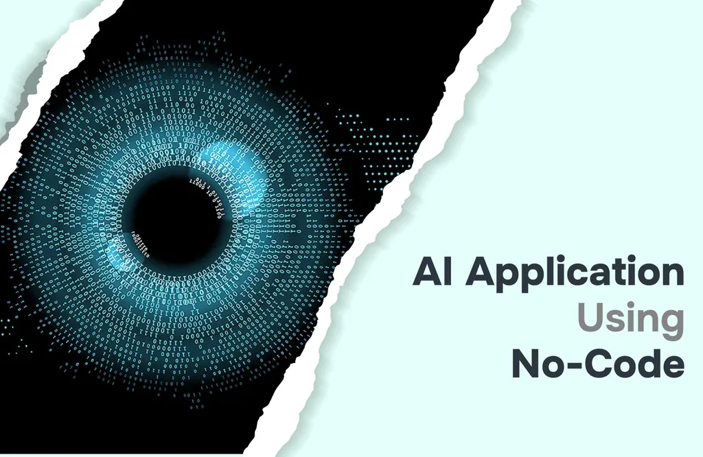 How to develop an AI application using no-code?